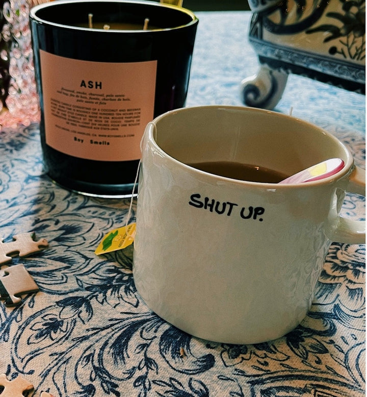 Shut up mug